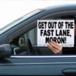 fast lane moron picture