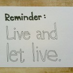 live and let live