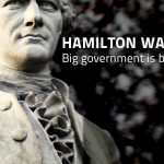 hamilton-was-wrong-big-government