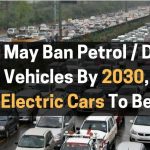 Govt-Will-Ban-Petrol2FDiesel-Cars-By-2030-Only-Electric-Cars-To-Be-Sold