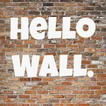 hello wall