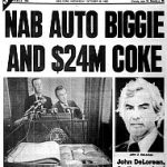 New York Daily News covers John DeLorean’s arrest.(NEW YORK DAILY NEWS)